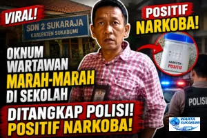 Viral Marah-Marah di SDN 2 Sukaraja, Oknum Wartawan Diamankan Polisi dan Positif Narkoba